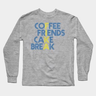 Coffe Friends Cake break Fika Long Sleeve T-Shirt